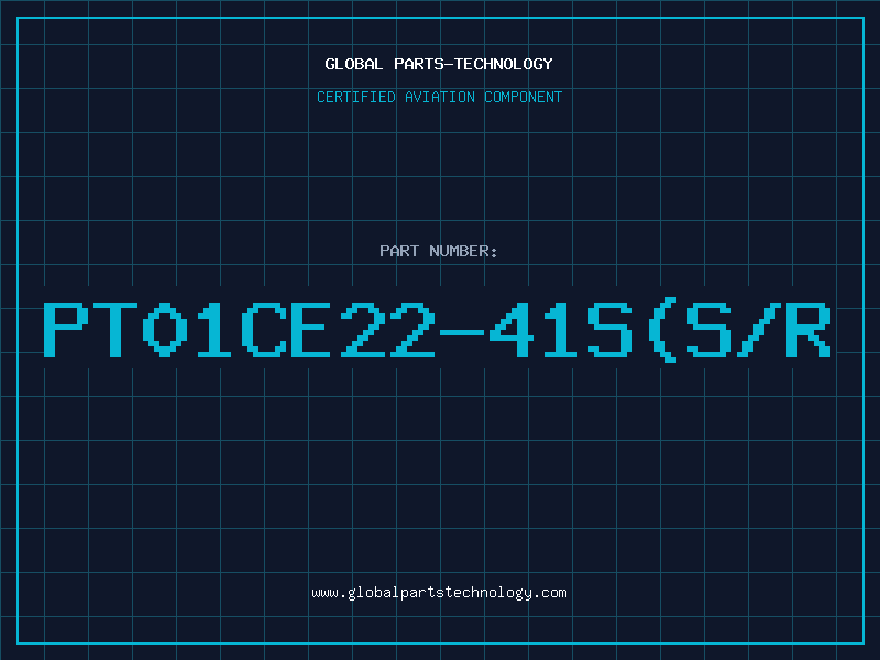 Aviation Part PT01CE22-41S(S/R