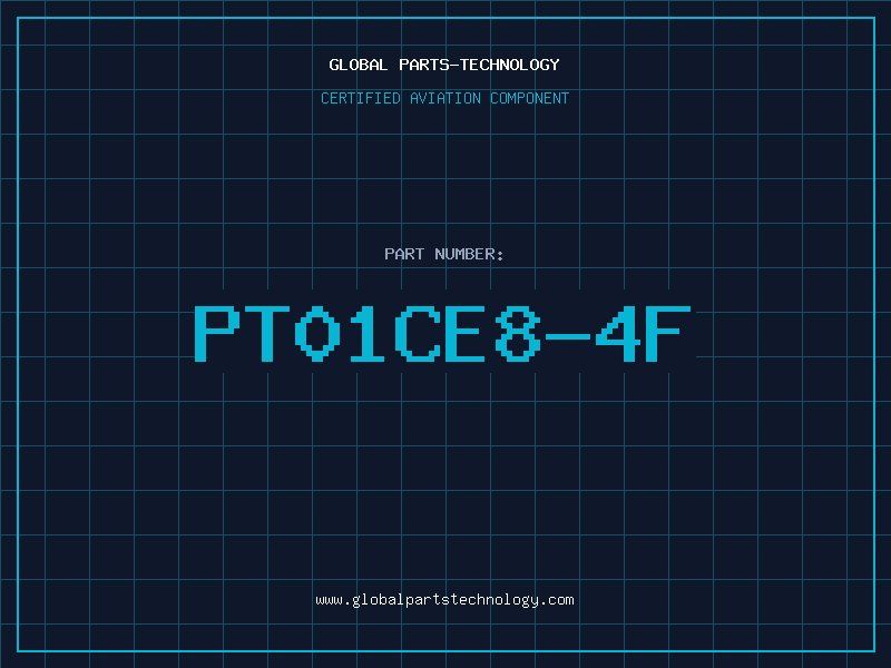 Aviation Part PT01CE8-4F