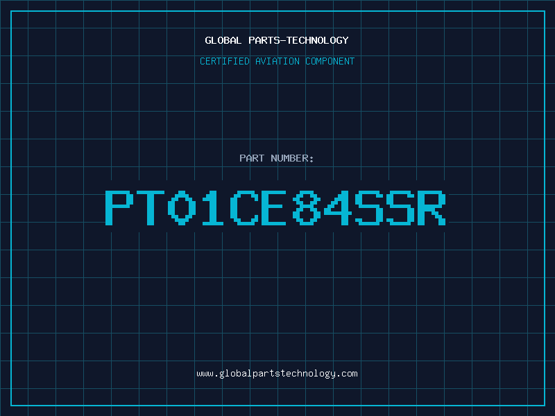 Aviation Part PT01CE84SSR