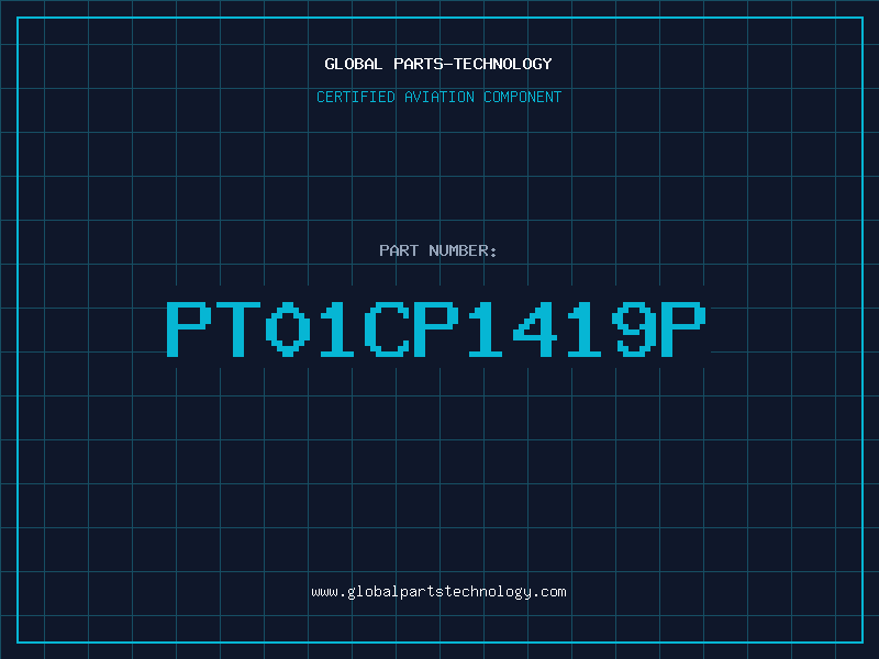 Aviation Part PT01CP1419P