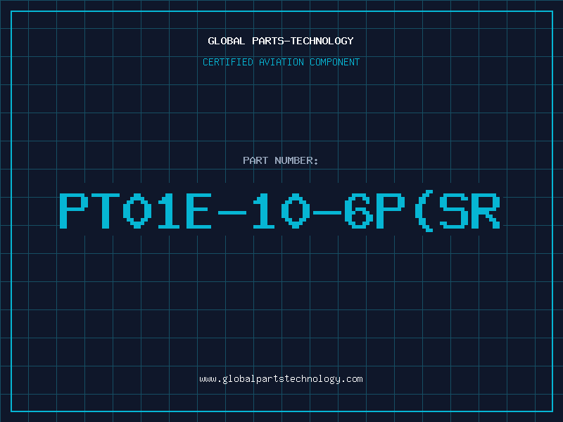Aviation Part PT01E-10-6P(SR