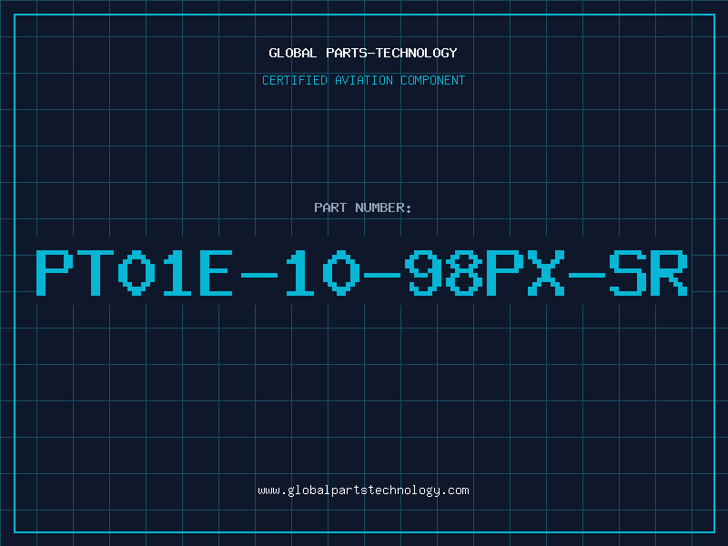Aviation Part PT01E-10-98PX-SR