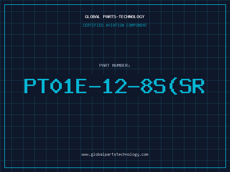 Aviation Part PT01E-12-8S(SR