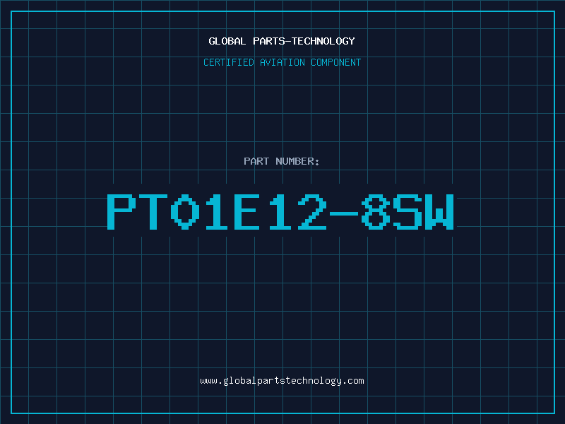 Aviation Part PT01E12-8SW