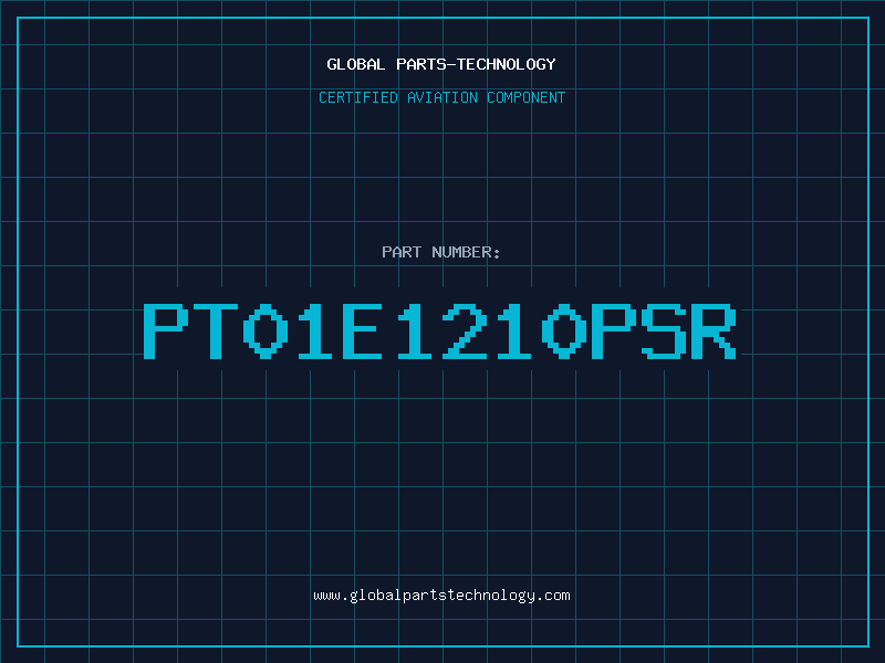 Aviation Part PT01E1210PSR