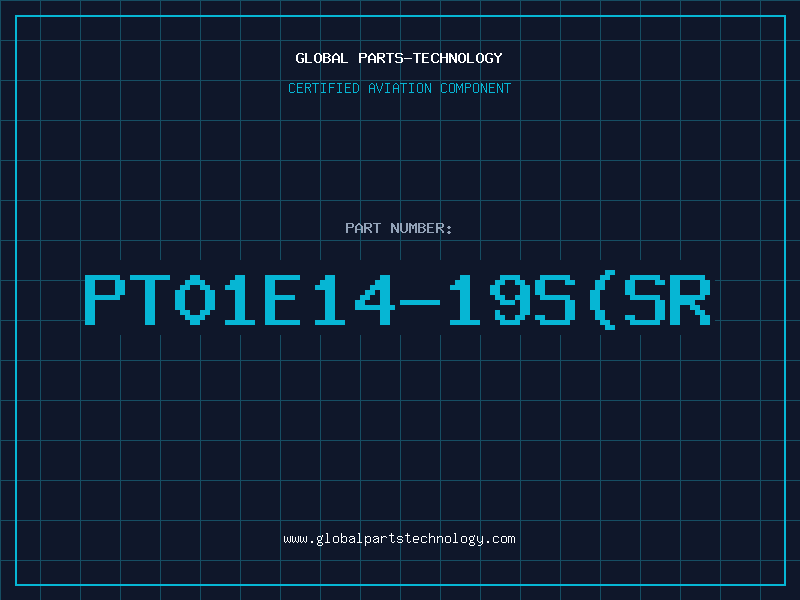 Aviation Part PT01E14-19SSR