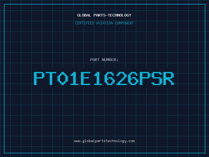 Aviation Part PT01E1626PSR
