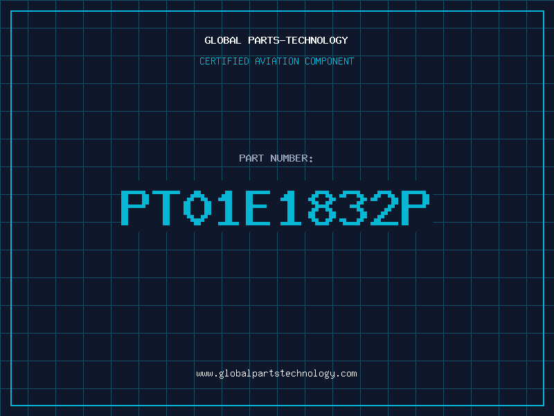 Aviation Part PT01E1832P