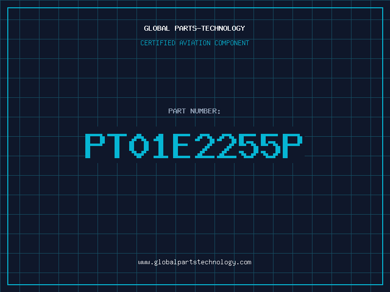 Aviation Part PT01E2255P