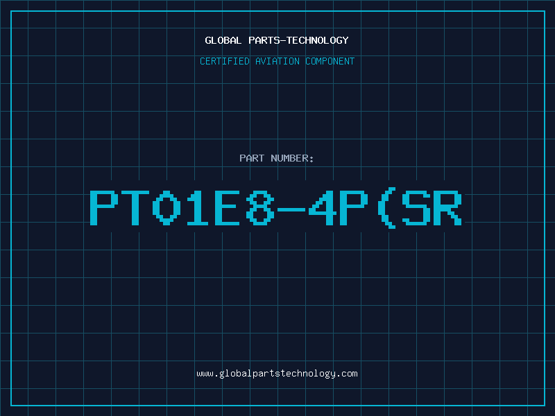 Aviation Part PT01E8-4PSR