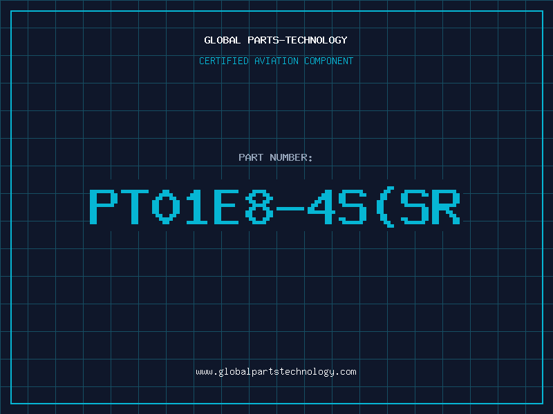 Aviation Part PT01E8-4SSR