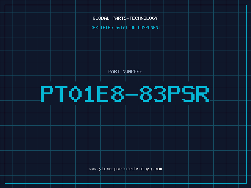 Aviation Part PT01E8-83PSR