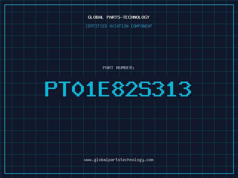 Aviation Part PT01E82S313