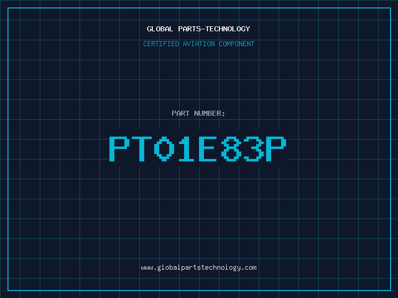 Aviation Part PT01E83P
