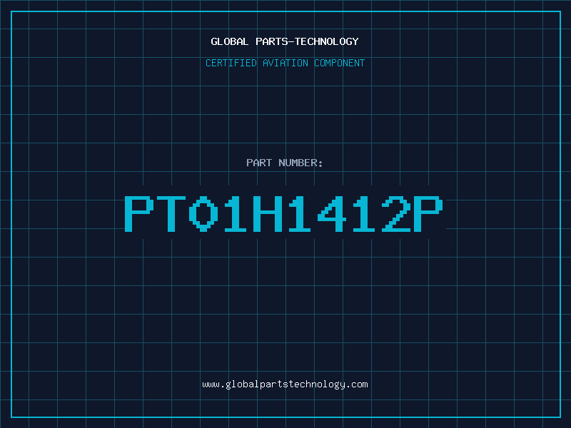 Aviation Part PT01H1412P