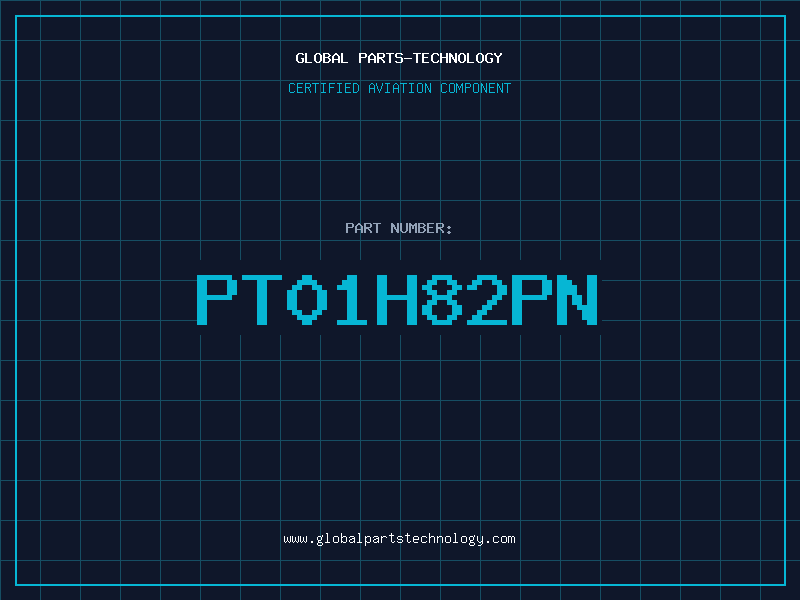 Aviation Part PT01H82PN