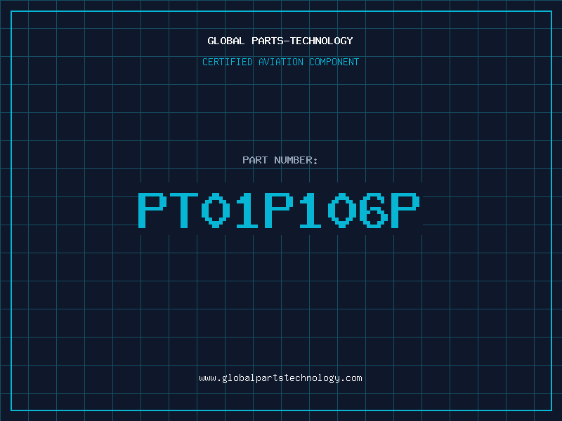 Aviation Part PT01P106P