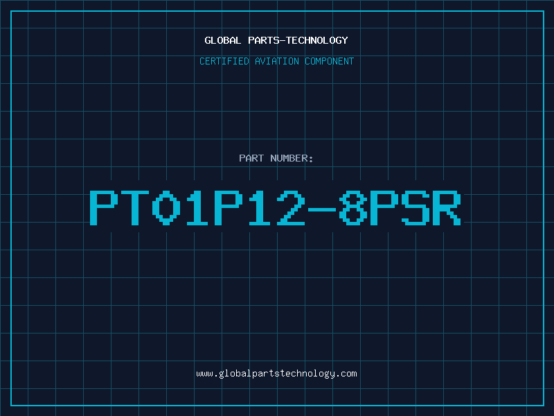 Aviation Part PT01P12-8PSR