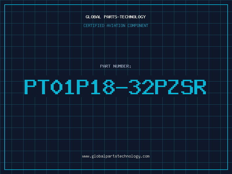 Aviation Part PT01P18-32PZSR