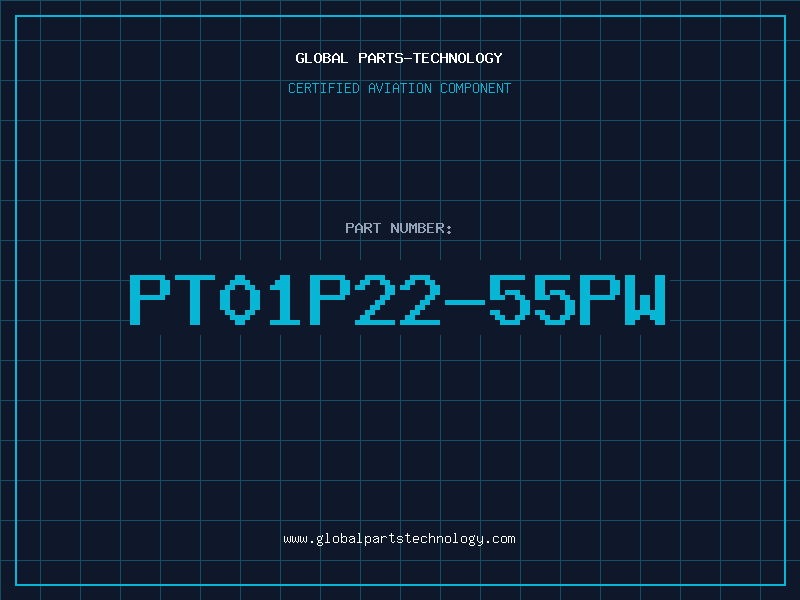 Aviation Part PT01P22-55PW