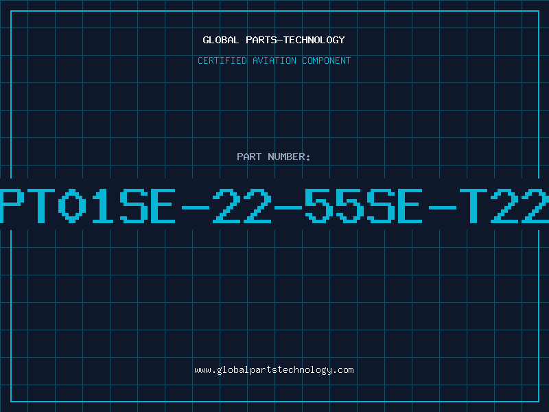 Aviation Part PT01SE-22-55SE-T22