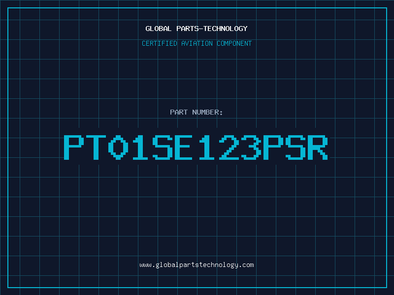 Aviation Part PT01SE123PSR