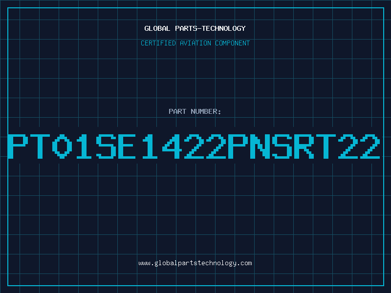 Aviation Part PT01SE1422PNSRT22