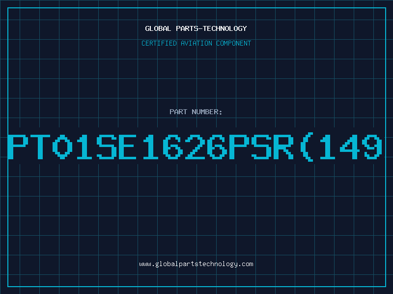 Aviation Part PT01SE1626PSR(149
