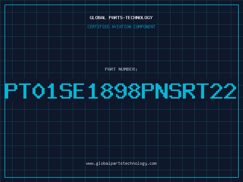 Aviation Part PT01SE1898PNSRT22