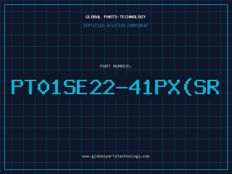 Aviation Part PT01SE22-41PX(SR