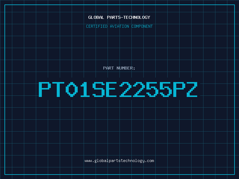 Aviation Part PT01SE2255PZ