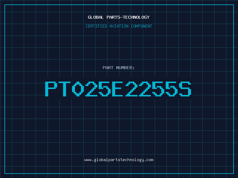 Aviation Part PT025E2255S