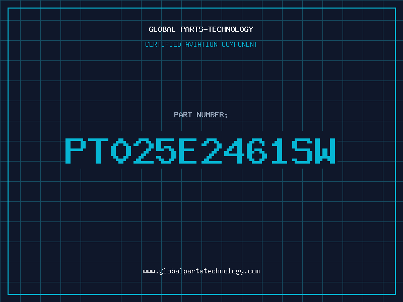 Aviation Part PT025E2461SW