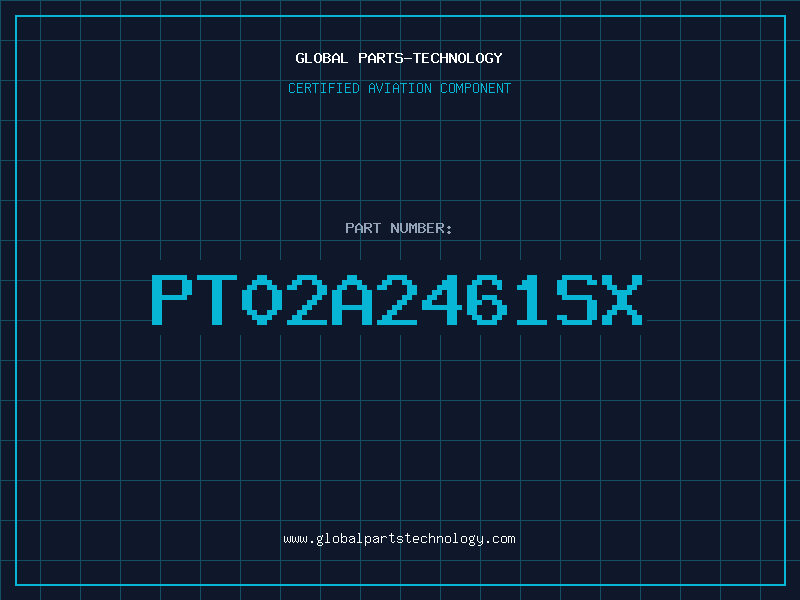 Aviation Part PT02A2461SX