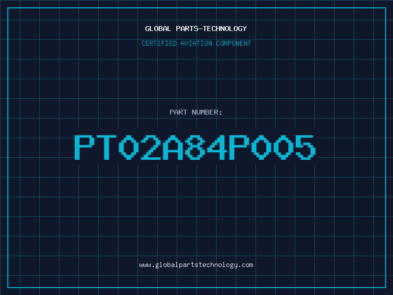 Aviation Part PT02A84P005