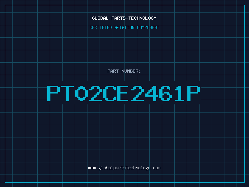 Aviation Part PT02CE2461P