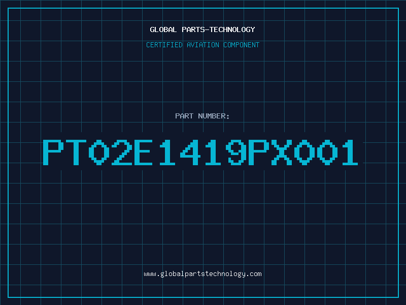 Aviation Part PT02E1419PX001