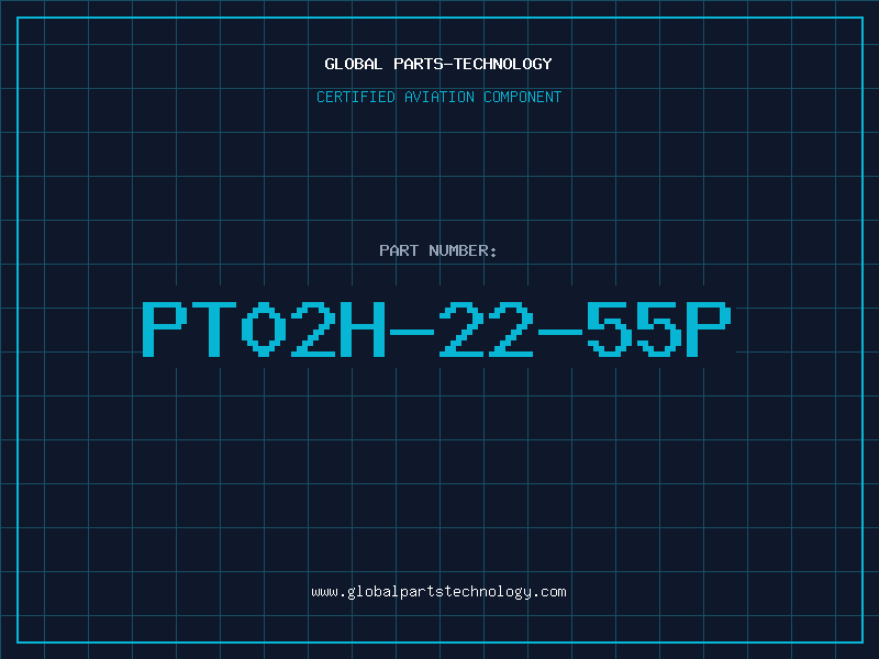 Aviation Part PT02H-22-55P