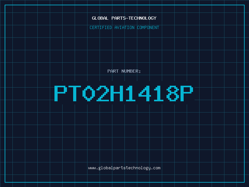 Aviation Part PT02H1418P