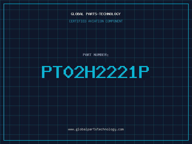Aviation Part PT02H2221P