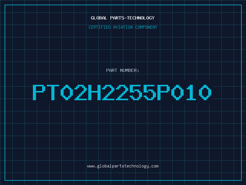 Aviation Part PT02H2255P010