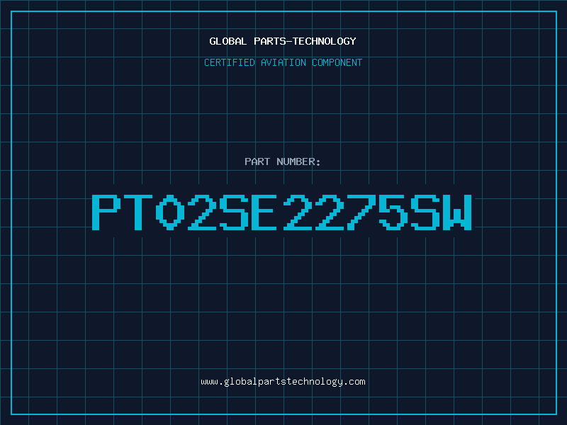 Aviation Part PT02SE2275SW