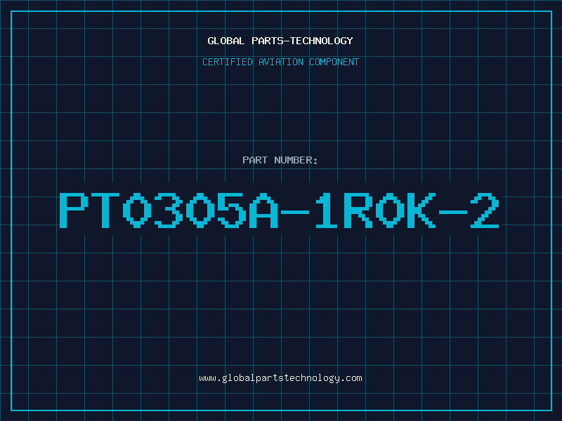Aviation Part PT0305A-1R0K-2