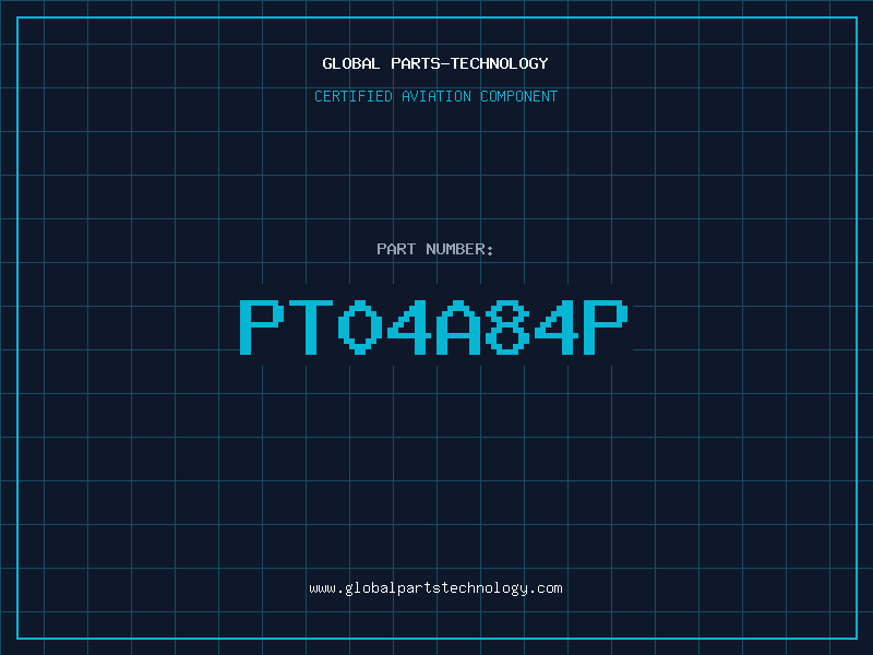 Aviation Part PT04A84P