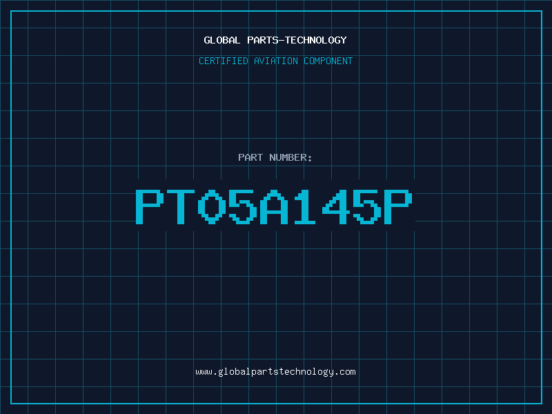 Aviation Part PT05A145P