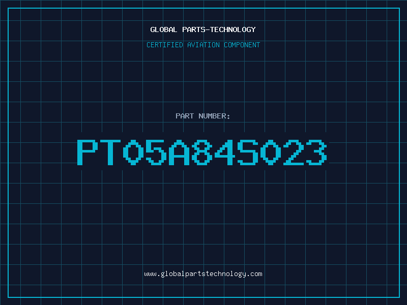 Aviation Part PT05A84S023
