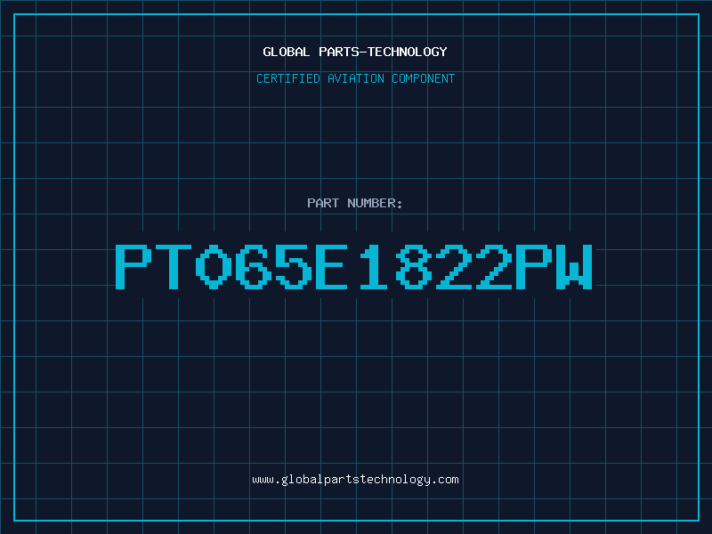 Aviation Part PT065E1822PW