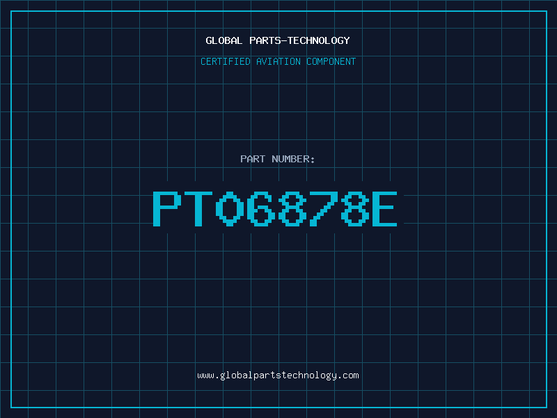 Aviation Part PT06878E