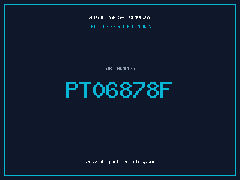 Aviation Part PT06878F