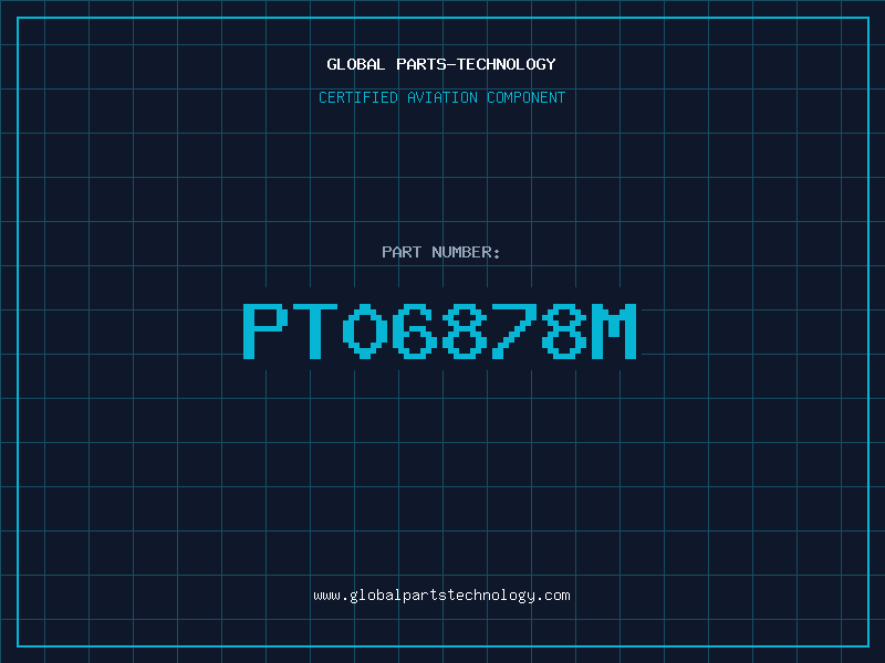 Aviation Part PT06878M